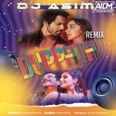 Duppata Remix Mp3 Song - Dj ASIM